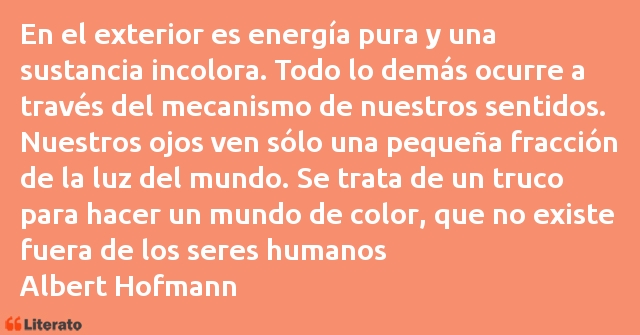 Frases de Albert Hofmann