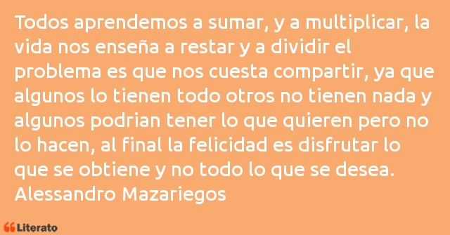 Frases de Alessandro Mazariegos