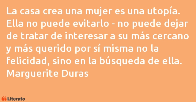 Frases de Marguerite Duras