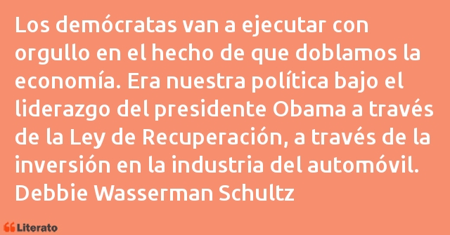 Frases de Debbie Wasserman Schultz