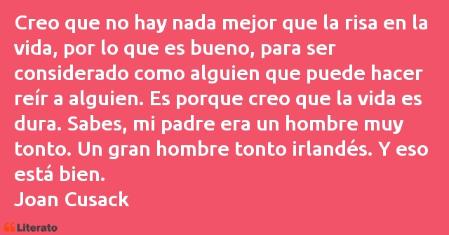 Frases de Joan Cusack