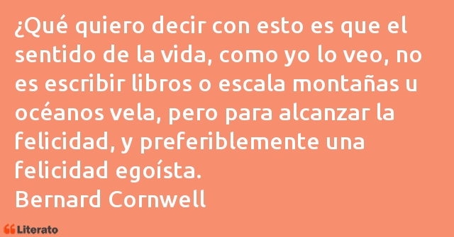 Frases de Bernard Cornwell