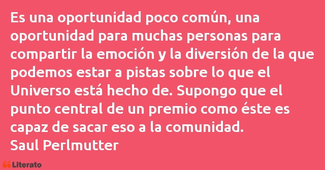 Frases de Saul Perlmutter