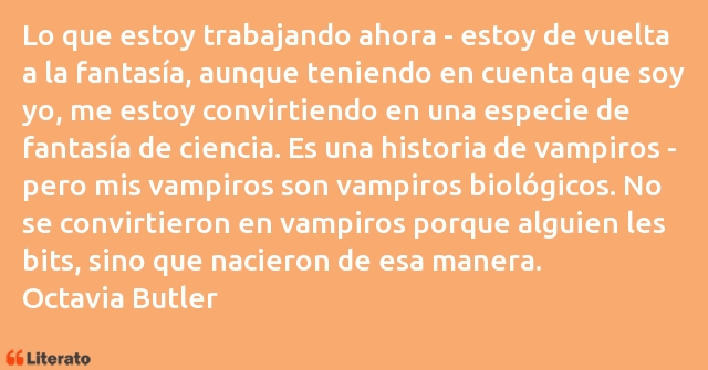 Frases de Octavia Butler