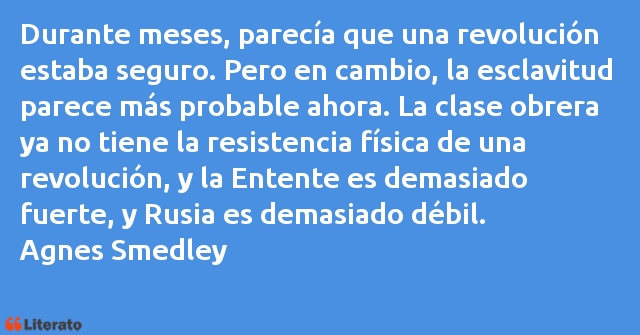 Frases de Agnes Smedley