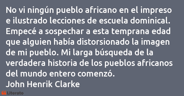 Frases de John Henrik Clarke