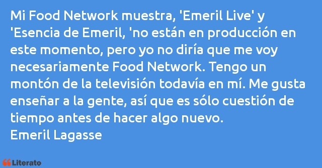 Frases de Emeril Lagasse