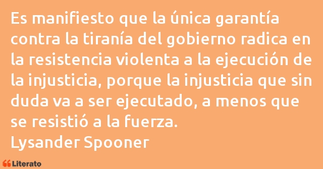 Frases de Lysander Spooner