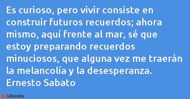 Frases de Ernesto Sabato