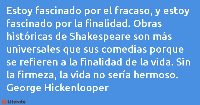 Frases de George Hickenlooper