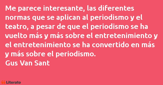 Frases de Gus Van Sant