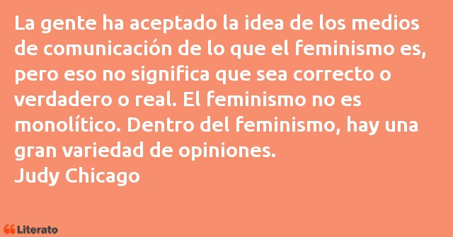 Frases de Judy Chicago