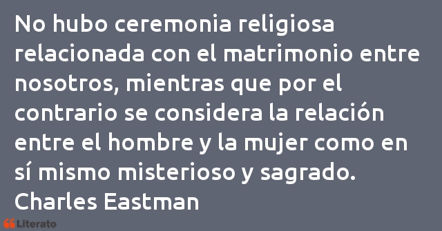 Frases de Charles Eastman