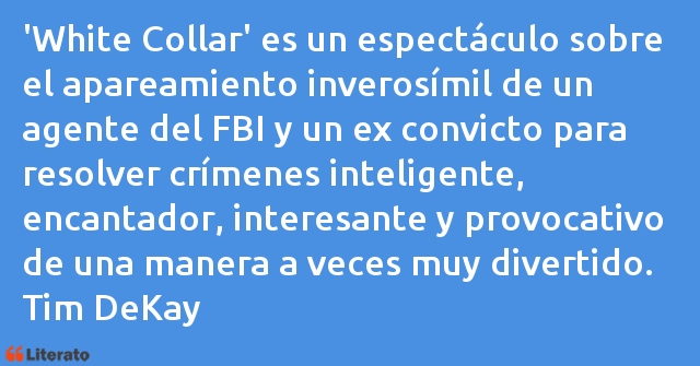 Frases de Tim DeKay