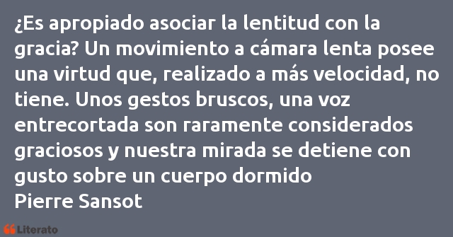 Frases de Pierre Sansot