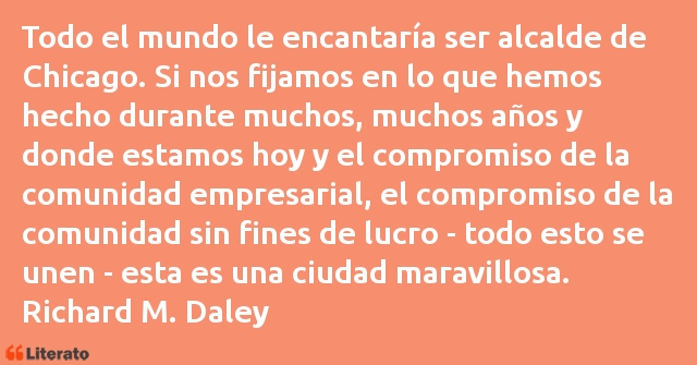 Frases de Richard M. Daley