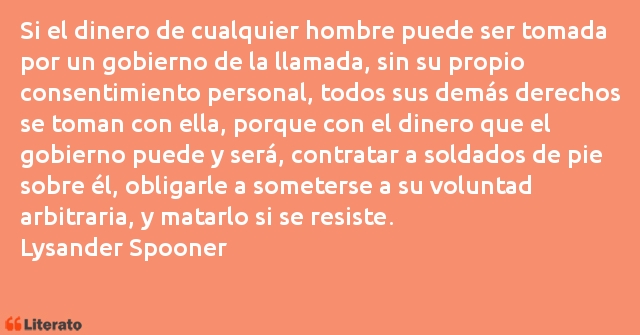 Frases de Lysander Spooner