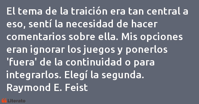 Frases de Raymond E. Feist