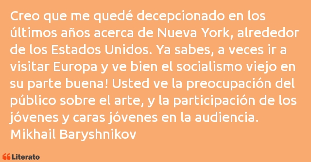 Frases de Mikhail Baryshnikov