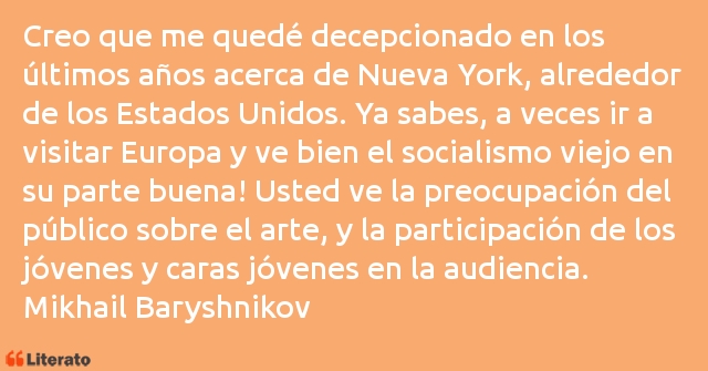 Frases de Mikhail Baryshnikov