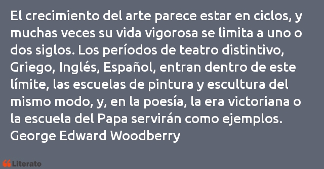 Frases de George Edward Woodberry