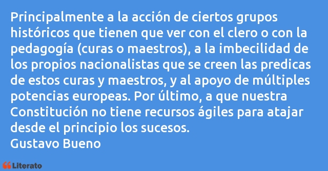 Frases de Gustavo Bueno