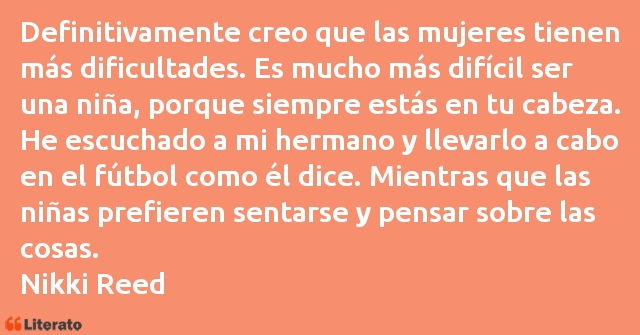 Frases de Nikki Reed