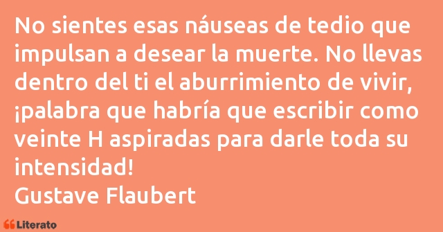 Frases de Gustave Flaubert