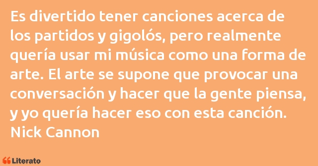 Frases de Nick Cannon