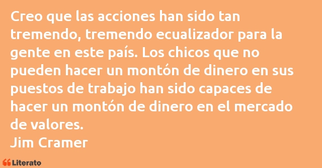 Frases de Jim Cramer