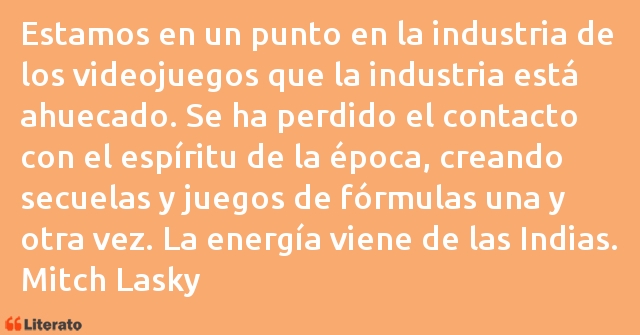 Frases de Mitch Lasky