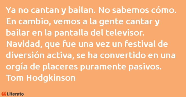 Frases de Tom Hodgkinson