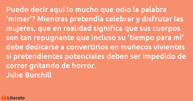 Frases de Julie Burchill