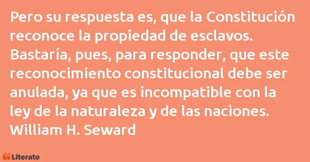 Frases de William H. Seward