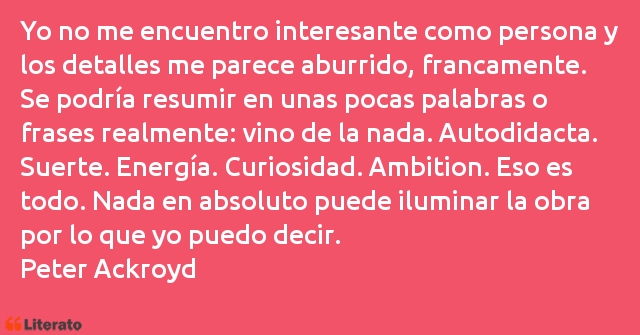 Frases de Peter Ackroyd