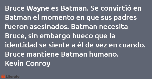 Frases de Kevin Conroy