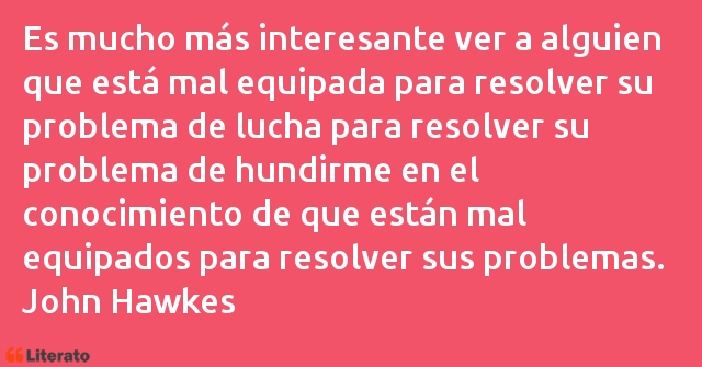 Frases de John Hawkes