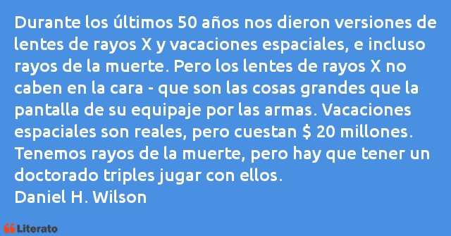 Frases de Daniel H. Wilson