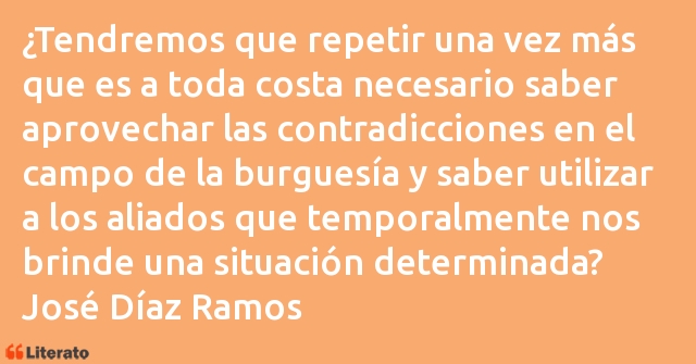 Frases de José Díaz Ramos