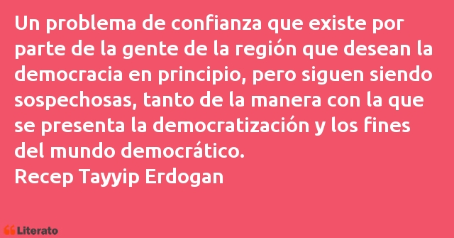 Frases de Recep Tayyip Erdogan