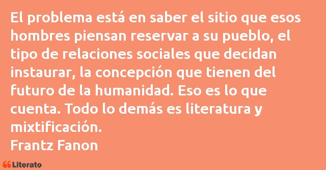 Frases de Frantz Fanon