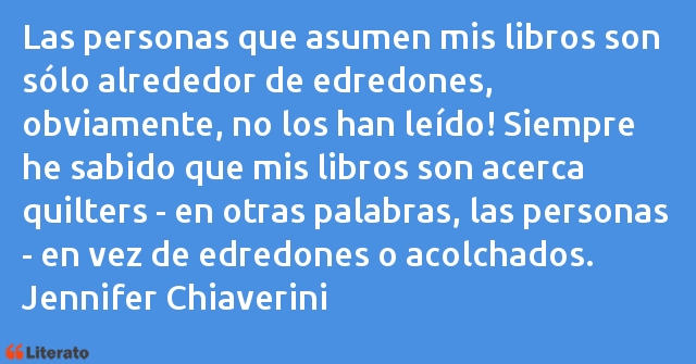 Frases de Jennifer Chiaverini