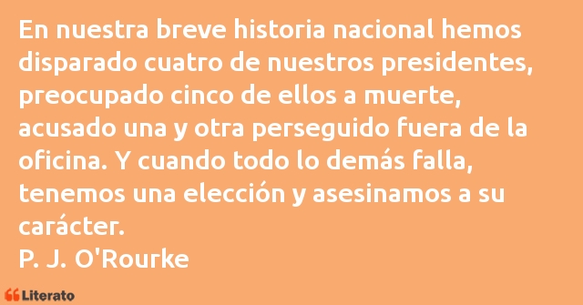 Frases de P. J. O'Rourke