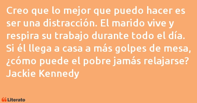 Frases de Jackie Kennedy