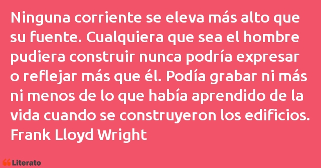 Frases de Frank Lloyd Wright