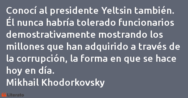 Frases de Mikhail Khodorkovsky