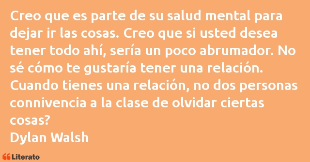 Frases de Dylan Walsh