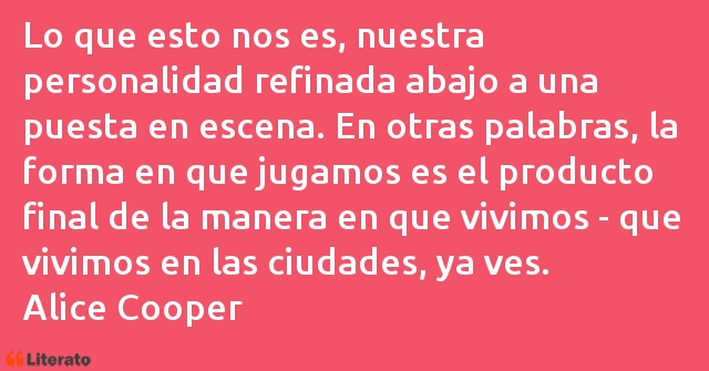 Frases de Alice Cooper