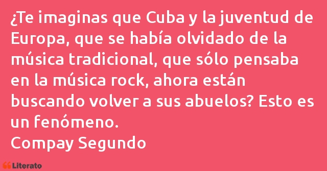 Frases de Compay Segundo