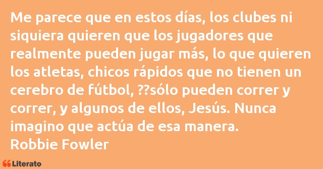 Frases de Robbie Fowler